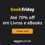 Book Friday 2023: Promoções e Cupons de Até 70% off em Livros e eBooks na Amazon!